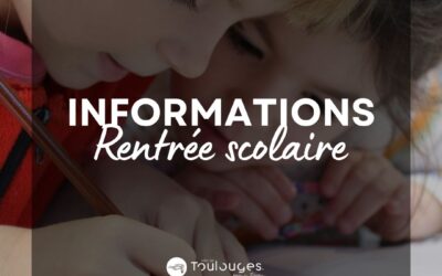 INFORMATIONS RENTRÉE SCOLAIRE